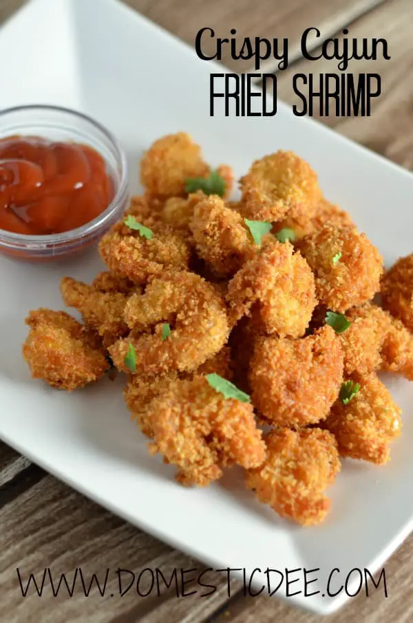 Crispy Cajun Fried Shrimp- This shrimp is moist, juicy and crunchy.