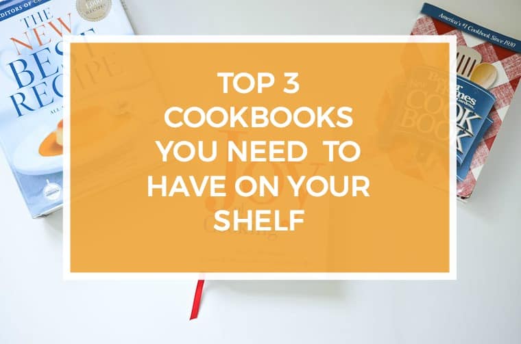 Top Cookbooks-These 3 cookbooks should be in every kitchen. They are filled with knowledge and tips to help you with your cooking skills.
