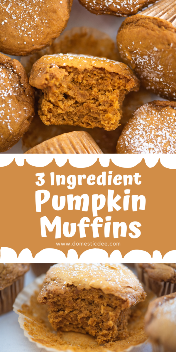 3 Ingredient Pumpkin Muffins - Domestic Dee